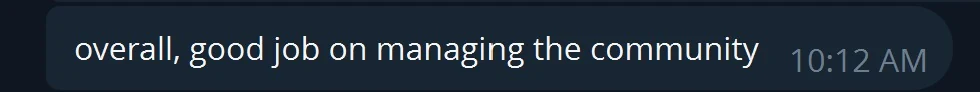 Chat message screenshot: “overall, good job on managing the community”